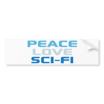 Peace Love Sci-Fi Bumper Stickers