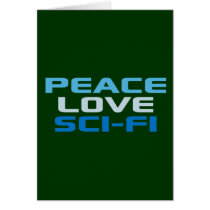 Peace Love Sci-Fi Greeting Card