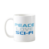 Peace Love Sci-Fi Mug