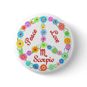Peace Love Scorpio buttons
