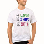 Peace Love SHIFT 2012 Men's Fashion T-Shirt