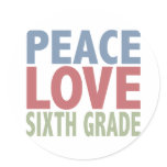 Peace Love Sixth Grade stickers