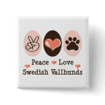Peace Love Swedish Vallhunds Button