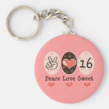 Peace Love Sweet Sixteen Key Chain