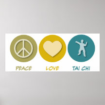 Peace Love Tai Chi Posters