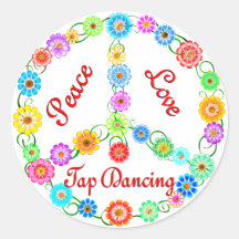 Peace Love Tap Dancing Round Sticker