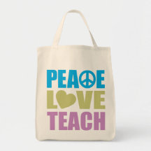 Peace Love Teach Tote Bag