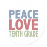 Peace Love Tenth Grade