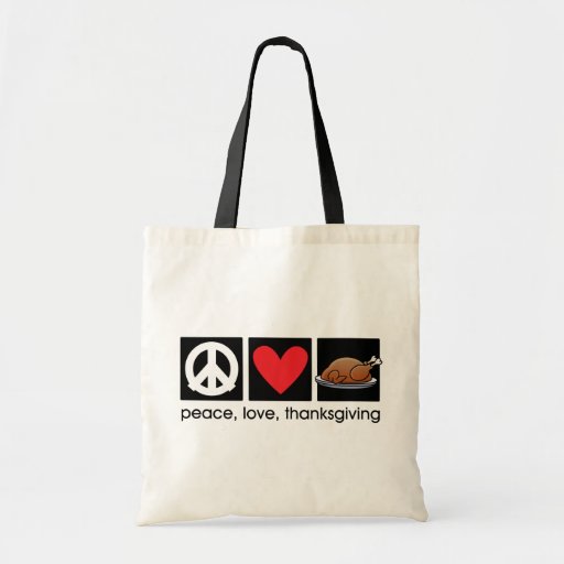 Peace, Love, Thanksgiving Tote Bag