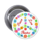 Peace Love Theatre Pinback Button