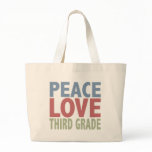 Peace Love Third Grade Canvas Bags