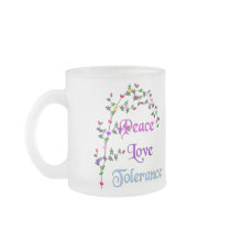 Peace Love Tolerance Coffee Mug