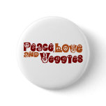 Peace Love Veggies buttons