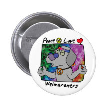 Peace Love Weimaraner Pin