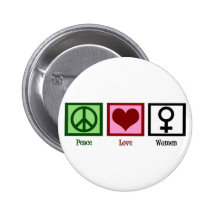 Peace Love Women Buttons