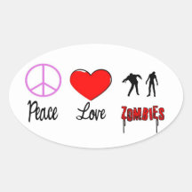 peace love zombies oval sticker