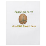 Peace on Earth Good Will Towards Hens flyers