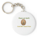 Peace on Earth Good Will Towards Hens keychains