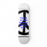 peace, PEACE TO THE PEOPLE!YHK ALL DAY. skateboards