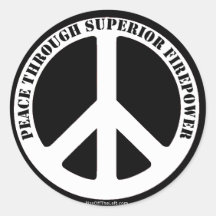 Peace Through Superior Firepower Stickers
