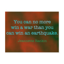 Peaceful, Anti-war Quote by Jeannette Rankin Post Card