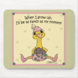 Peachick Fancy like Mommy Mouse Pads