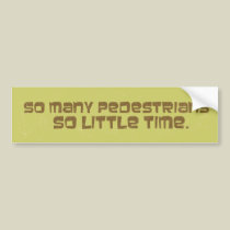 Pedestrians Bumper Sticker bumper stickers