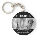 PEDIATRICS THOUGHT FOR THE DAY (HAPPINESS) keychains