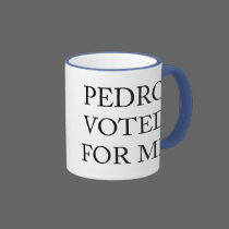 Pedro Voted For Me mugs