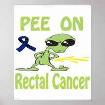 Pee On Rectal Cancer Poster