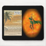 Pele - Hawaiian Goddess of Fire Mousepad