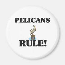PELICANS Rule! Fridge Magnet