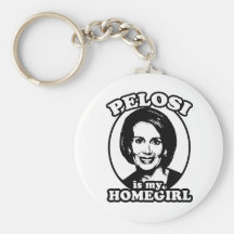 Pelosi is my homegirl keychain