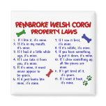 PEMBROKE WELSH CORGI Property Laws 2 magnets