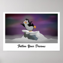 Penguin Dreaming "Follow Your Dreams" Poster