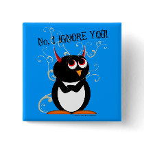 Penguin I IGNORE YOU! Bling Pin