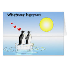 penguin valentine, Whatever happens Card