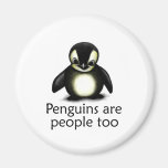 Penguins are People too Magnets