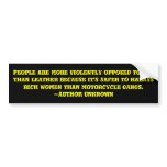 People are more violently opposed to fur than l... bumper stickers