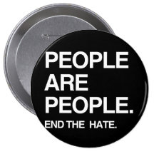 PEOPLE ARE PEOPLE END THE HATE PINBACK BUTTON