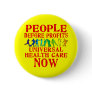 People Before Profits Health Care Design Pins