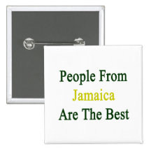 People From Jamaica Are The Best Pin