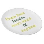 People From Jamaica Aren't Afraid Of Anything Party Plates