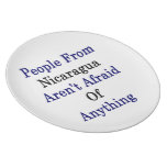 People From Nicaragua Aren't Afraid Of Anything Party Plates