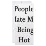 People Hate Me For Being So Hot Rack Card Template
