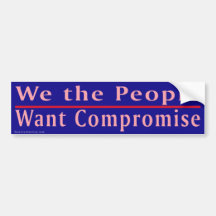 People Want Compromise Bumper Sticker