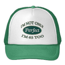 Perfect 65 Year Old Trucker Hat