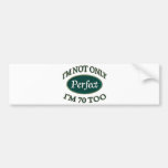 Perfect 70 Year Old Bumper Sticker