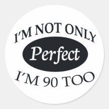 Perfect 90 round sticker