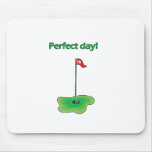 Perfect Day! Golf Design Mousepads